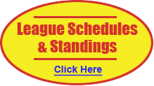 League Schedules & Standings — Click Here